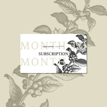 Load image into Gallery viewer, Month to Month Coffee Subscription
